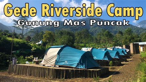 Camping Riverside Mount Mas Bogor